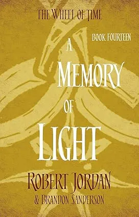 A memory of light :book 14 of the wheel of time [rare books]