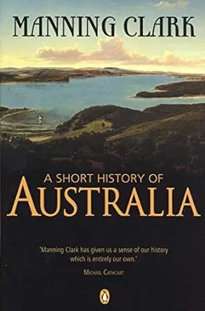 A Short History of Australia [Rare books]