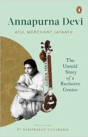 Annapurna Devi: the untold story of a reclusive (hardcover) (rare books)