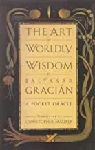 Art Of Worldly Wisdom [RARE BOOKS]