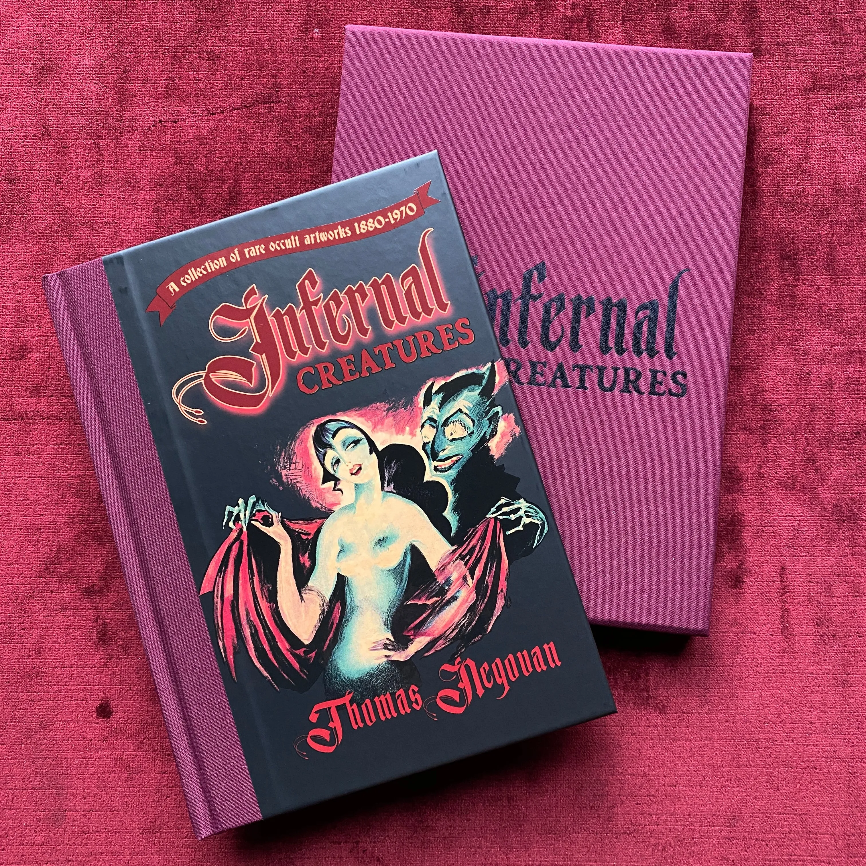 Infernal Creatures: A Collection of Rare Occult Artworks 1880-1970 [Hardcover]